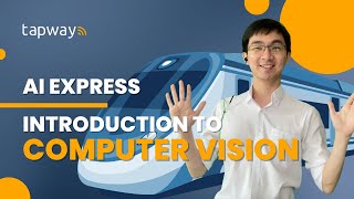 AI Express: Introduction to Computer Vision