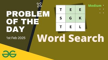 Word Search gfg potd today GeeksforGeeks POTD 1st February 2025 | Lets practice together