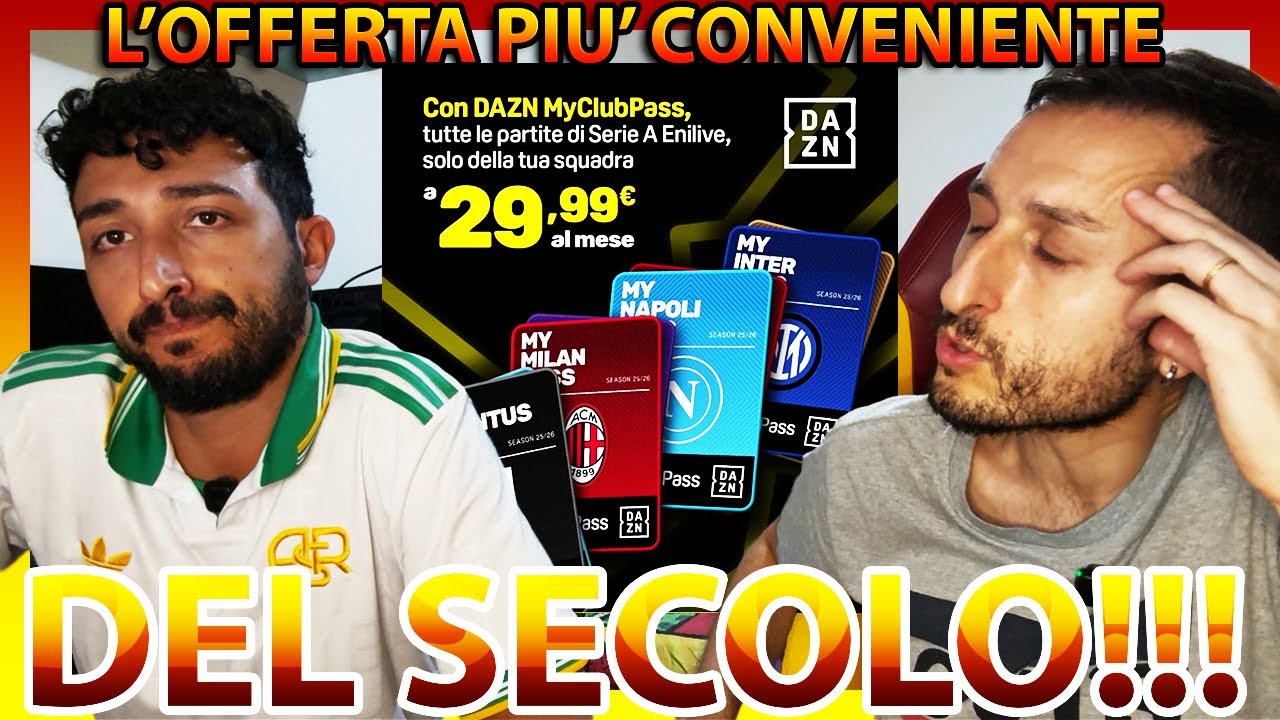 🤦🏻‍♂️ L'INCREDIBILE OFFERTA DI DAZN CHE VI FARÀ ABBONARE TUTTI‼️ *super conveniente* 😰