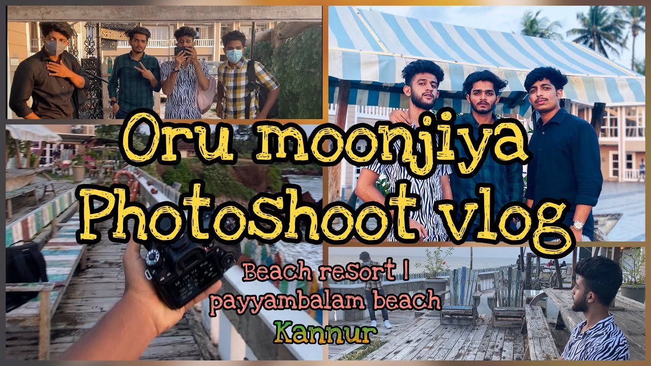 ഒരു നടക്കതെ പൊയ photoshoot vlog |state beach resort | payyambalam beach | kannur vlog #1