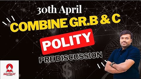 Polity | राज्यघटना स्पष्टीकरण | MPSC Combine Gr. B & C 2023 | By Parshuram Shinde sir