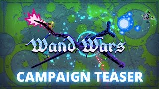 Wand Wars Campaign Teaser Update