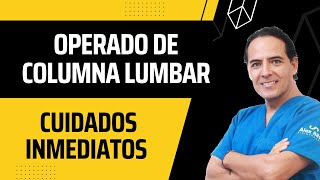 OPERACIÓN LUMBAR   CUIDADOS INMEDIATOS