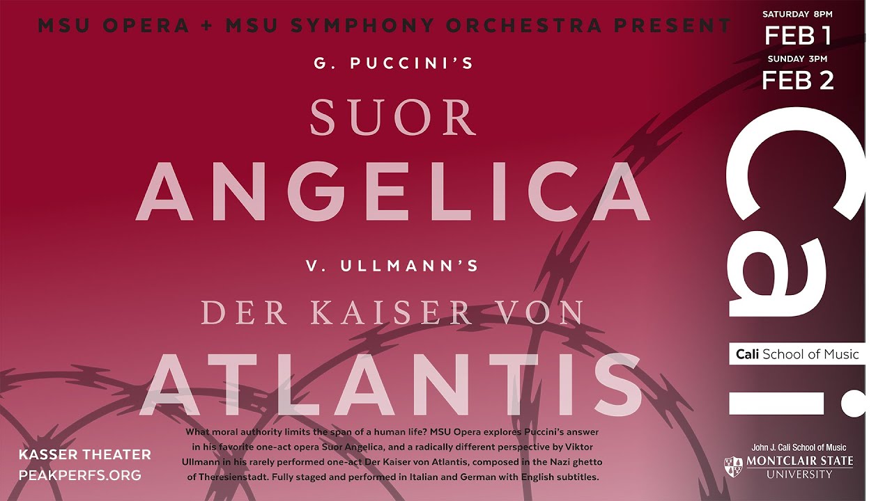 MSU Opera + Symphony Orchestra present Suor Angelica + Der Kaiser Von Atlantis, Kasser Theater
