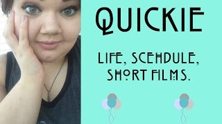 QUICKIE: LIFE UPDATE