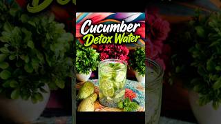 🥒 Cucumber Detox Water Recipe 💧 Summer Special Refreshing Drink 😍🔥#viral #ytshorts #shorts