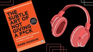 Why Caring Less Can Lead to a Better Life: The Subtle Art of Not Giving a F*ck