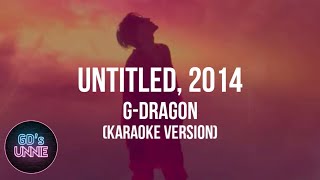 Untitled, 2014 (무제) - G-Dragon (Karaoke Ver.)