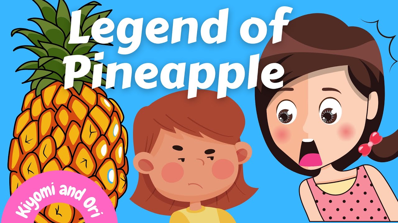 LEGEND OF PINEAPPLE Alamat Ng Pinya In English legendofpineapple