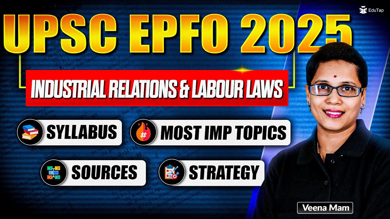 UPSC EPFO 2025 Industrial Relations and Labour Laws Preparation ...