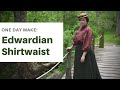 One Day Makes - Edwardian Shirtwaist