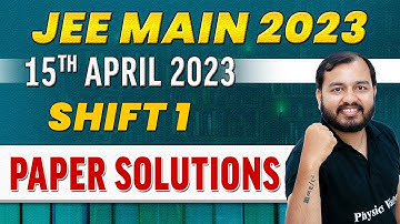 JEE MAIN 2023 Paper Discussion, Attempt 2🔥 || 15th April - Shift 1