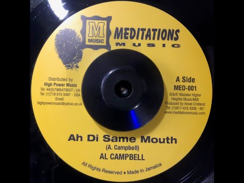 Al Campbell — Meditations Music-7"-Ah Di Same Mouth / Al Campbell + Judas / The Meditations And Dub