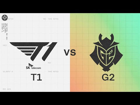 T1 (T1) vs G2 Esports (G2) 1. Maç | MSI 2022 Yarı Finali