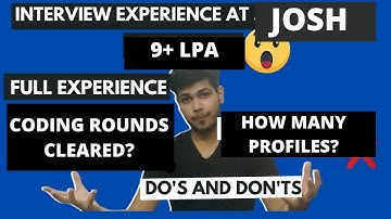 Interview Experience At Josh Technology(9LPA) | Full interview experience shared | Do