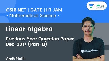 Previous Year Question Paper Dec. 2017 (Part-B) | Linear Algebra | CSIR NET | GATE | By Amit Malik