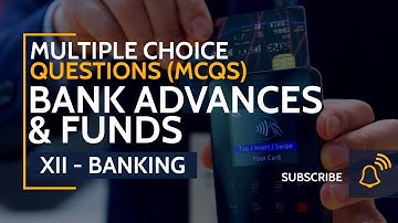 MCQs - Bank Advances & Funds (XII - Banking)