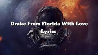 Drake From Florida With Love Lyrics 2020