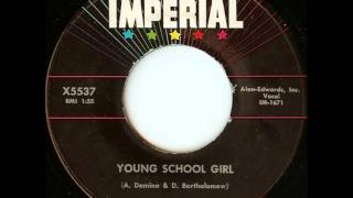 Watch Fats Domino Young School Girl video