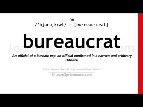 Произношение бюрократ | Определение Bureaucrat