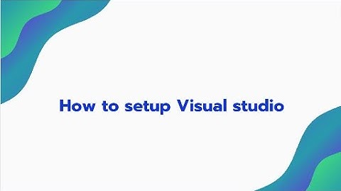 Visual Studio C# Setup Guide for Building Desktop Applications | Step-by-Step Tutorial