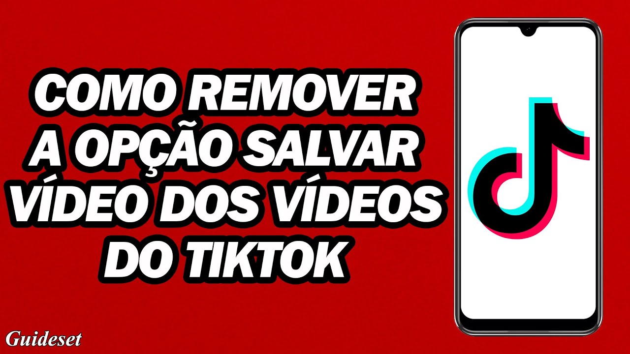 Como Remover a Opção Salvar Vídeo Dos Seus Vídeos Do Tiktok | Rápido e ...