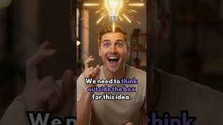 Think Outside the Box – Creative Idiom #idioms #shorts #shortsfeed #englishpodcast