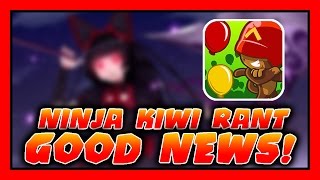 Ninja Kiwi Update Rant (Good News!)