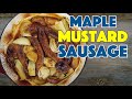 🏆 Baked MAPLE, MUSTARD, SAUSAGE And Apple Recipe