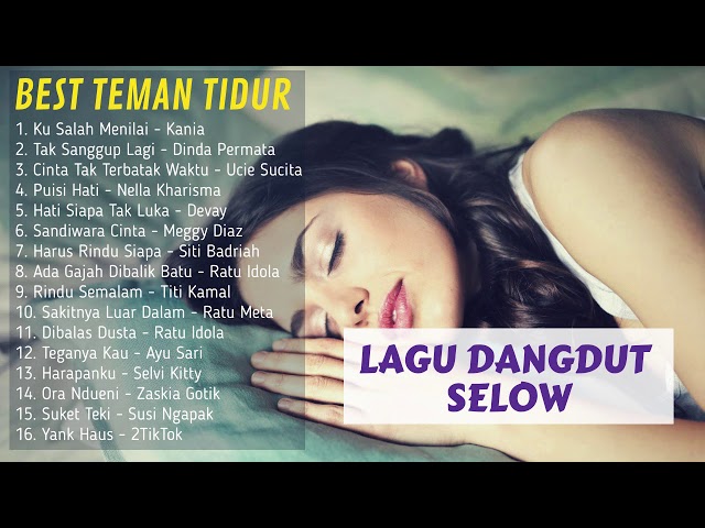 Lagu Dangdut Selow | Taman Tidur | Paling Enak Didengar (2019) class=