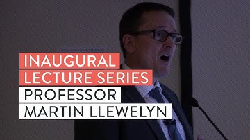 Inaugural lecture from Martin Llewelyn