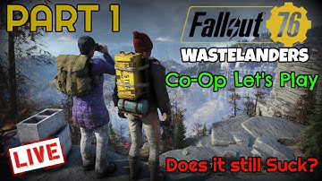 Fallout 76 Wastelanders - Co-Op Let