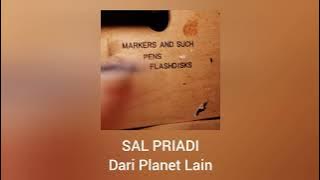Sal Priadi - Dari Planet Lain