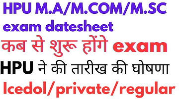 HPU M.A/M.COM/M.SC exam datesheet, HPU released the datesheet, when will the PG exam be held, HPU...