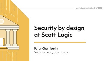Security by Design at Scott Logic // Peter Chamberlin // Scott Logic