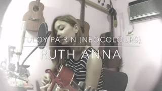 Miniatura de ""Tuloy Pa Rin" (Cover) - Ruth Anna"