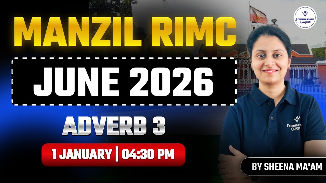 RIMC English Adverb Part 3 | RIMC English | Manzil RIMC June 2026 | By Sheena Ma’am