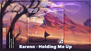 Rareno - Holding Me Up