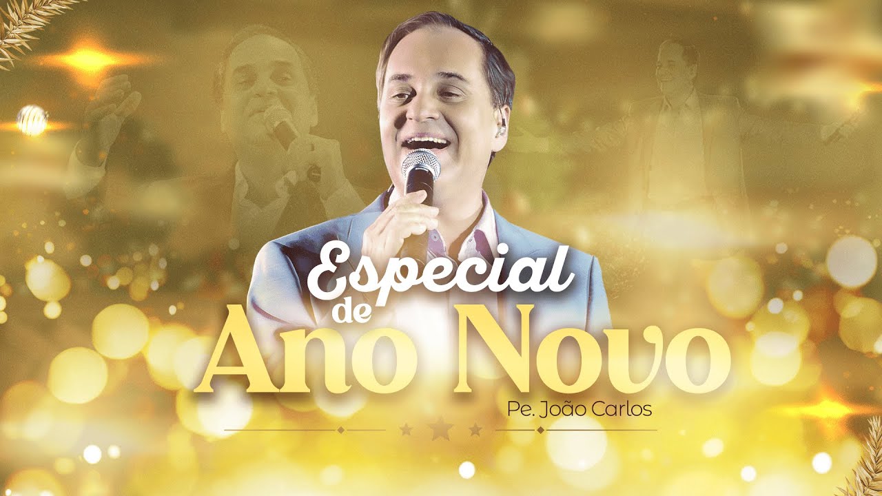Especial de Ano Novo com o Pe. João Carlos – 31/12/24 - YouTube