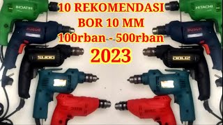 Rekomendasi Mesin Bor 10 mm 100 rban - 500 rban. (Bosch, Makita, Maktec, Hitachi, Modern DLl).