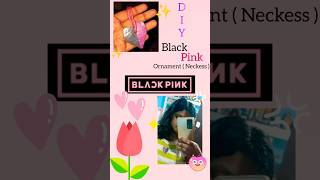 BlaCkPiNk Necklace🎀 | #cute #diy #shorts #Lakshya's world of art | ❤️