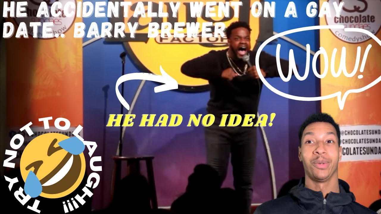 (Don't Laugh) Barry Brewer - Laugh Factory - I Accidentally Went on a Gay Date Video reaction