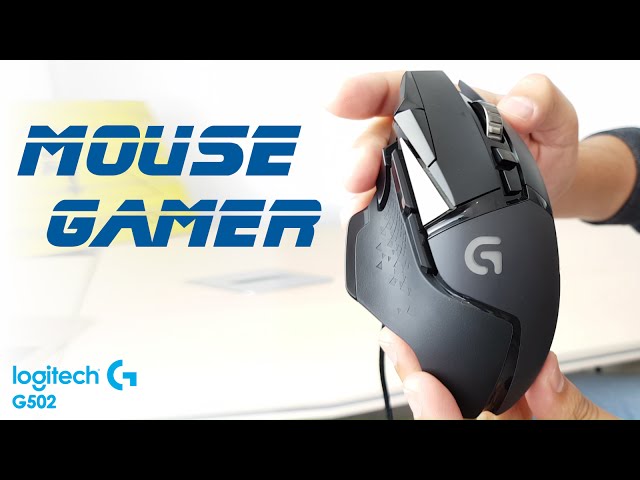 MOUSE GAMER ¿Vale la pena?  Ratón gaming Logitech G502 (español) 