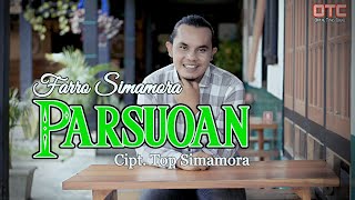 Parsuoan || Farro Simamora || Cipt. Top Simamora || Lagu Tapsel Madina 2022