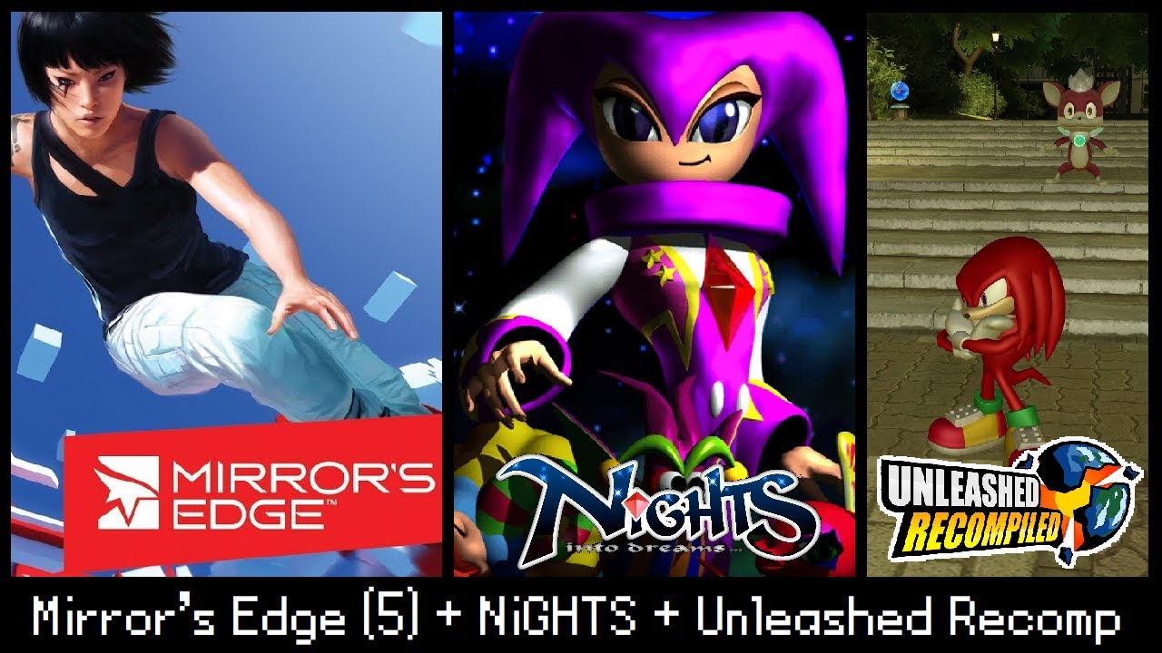 [Sunday Stream] Mirror's Edge (Part 5) + NiGHTS Into Dreams + Sonic Unleashed Recompiled Mods & DLC