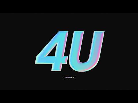 Ofenbach – 4U (Official Audio)