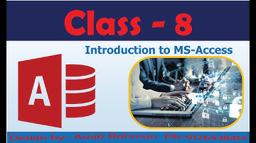 Class-8 || Chapter-3 || Introduction to MS Access
