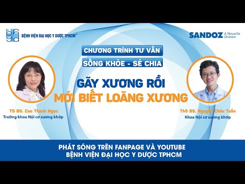 #1 Chương trình tư vấn: Gãy xương rồi mới biết loãng xương Mới Nhất