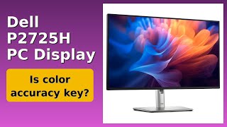REVIEW (2026): Dell P2725H PC Display. ESSENTIAL details.