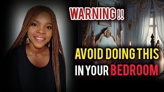 DON'T DO THIS IN YOUR BEDROOM‼️IT IS THE MOST SPIRITUAL PLACE IN YOUR HOME ⚠️⚠️